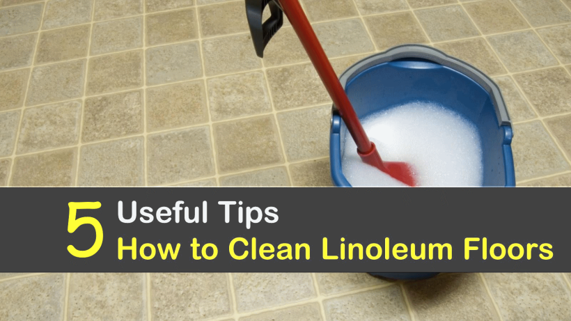 How to Clean Linoleum Floors Like A Pro by Yourself