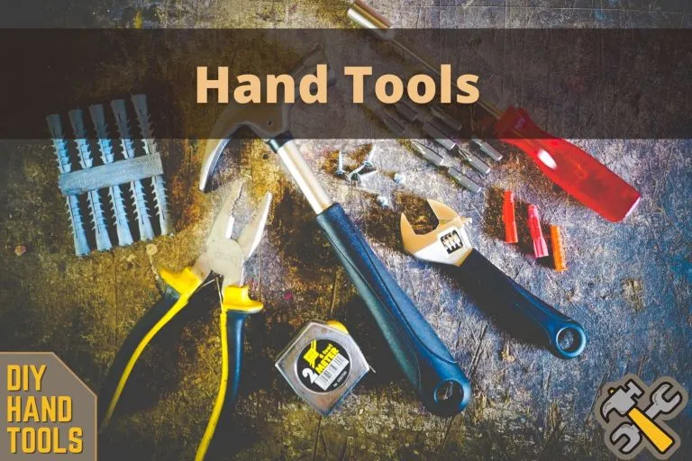 The List of Hand Tools You Must Have - 18 Tools