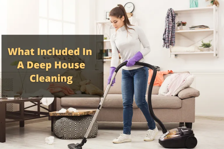 What Included In A Deep House Cleaning